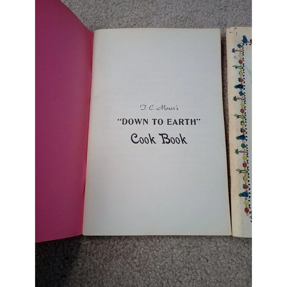 T.C. Moser's Down to Earth Cook Book Lot Originals Winston-Salem, NC 1970s, 1980